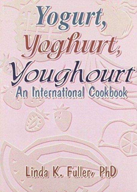 Yogurt, Yoghurt, Youghourt