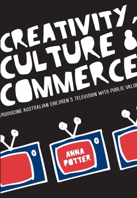 Creativity, Culture and Commerce
