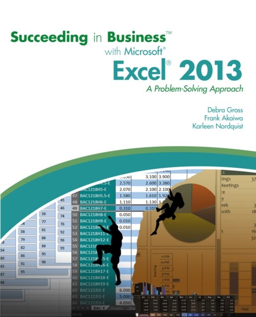 Succeeding in Business with MicrosoftA® ExcelA® 2013