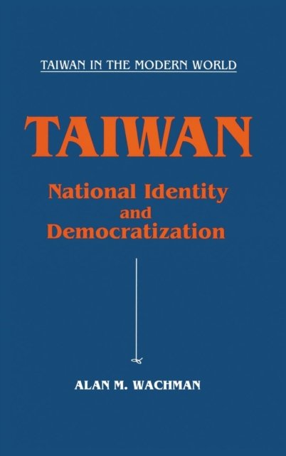 Taiwan: National Identity and Democratization