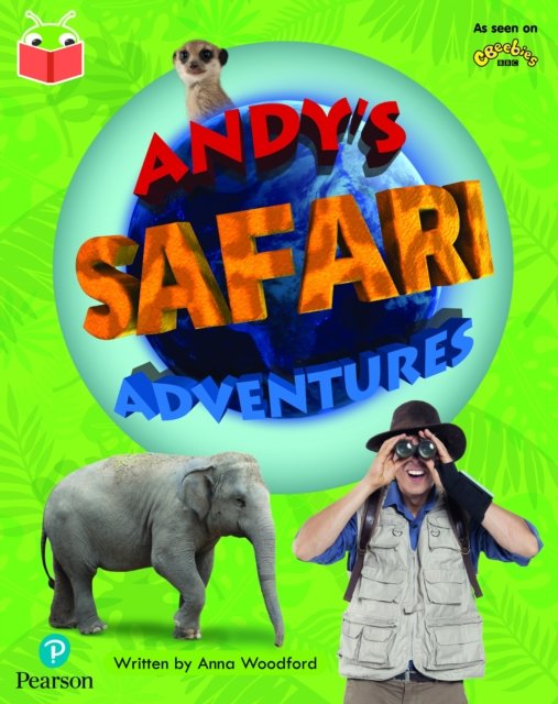 Bug Club Independent Phase 5 Unit 23: Andy''s Amazing Adventures: Andy''s Safari Adventure