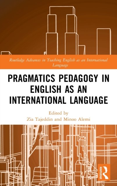 Pragmatics Pedagogy in English As an International Language