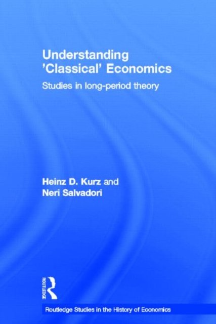 Understanding 'Classical' Economics