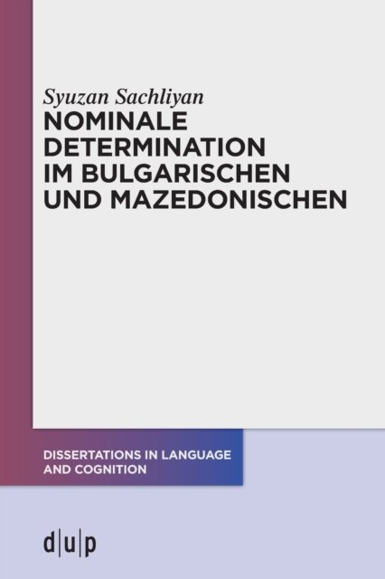 Nominale Determination Im Bulgarischen Und Mazedonischen