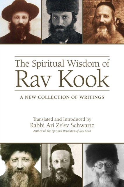 The Spiritual Wisdom of Rav Kook