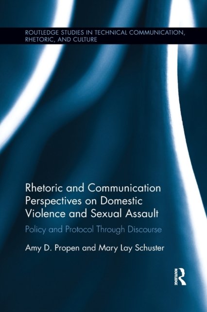 Rhetoric and Communication Perspectives on Domestic Violence and Sexual Assault