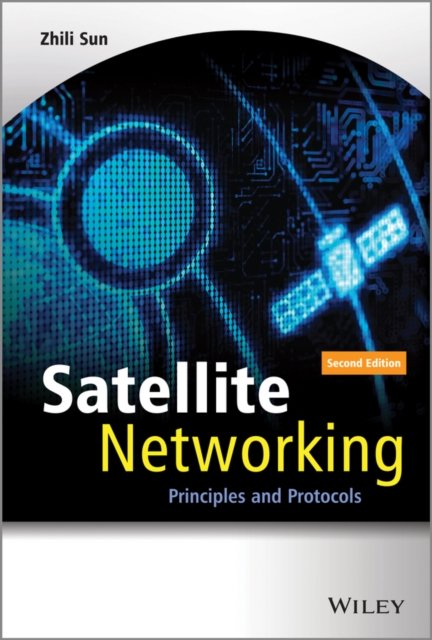 Satellite Networking – Principles and Protocols 2e