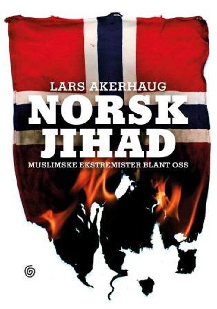 Norsk jihad - muslimske ekstremister blant oss