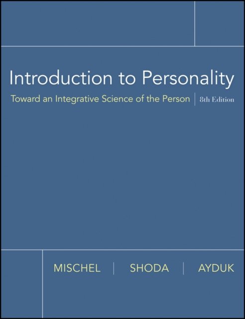 Introduction to Personality – Toward an Integration 8e