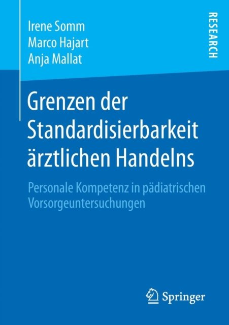 Grenzen der Standardisierbarkeit arztlichen Handelns
