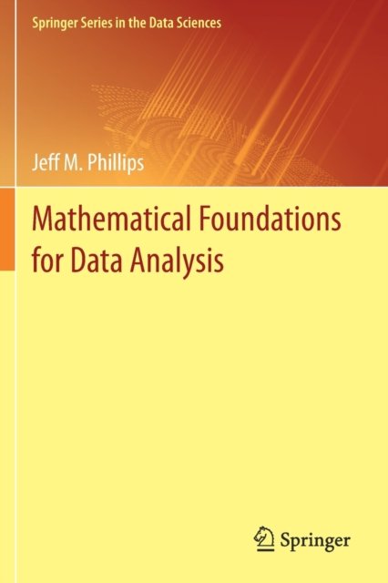 Mathematical Foundations for Data Analysis