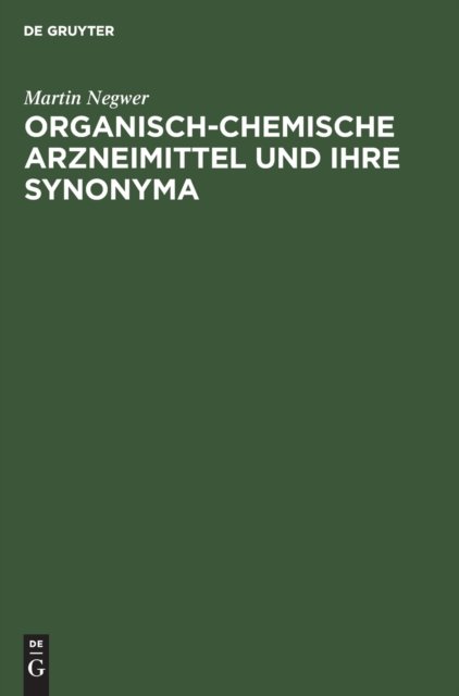 Organisch-Chemische Arzneimittel Und Ihre Synonyma