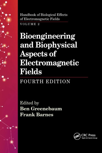 Bioengineering and Biophysical Aspects of Electromagnetic Fields