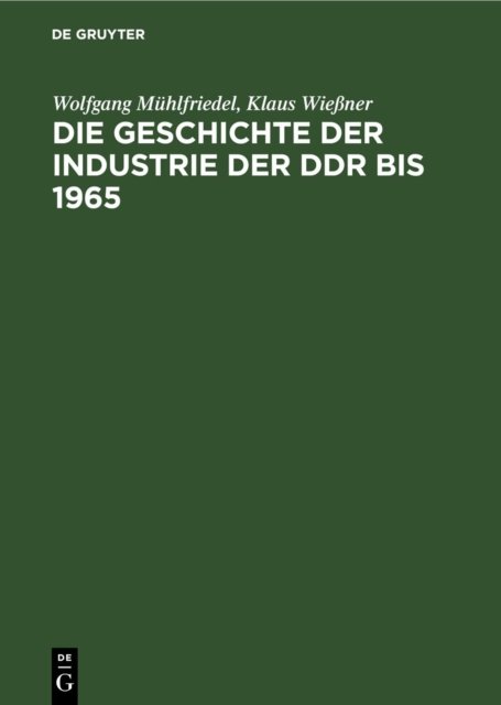 Geschichte der Industrie der DDR bis 1965