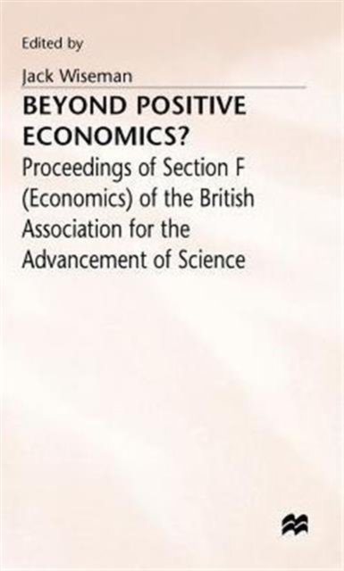Beyond Positive Economics?