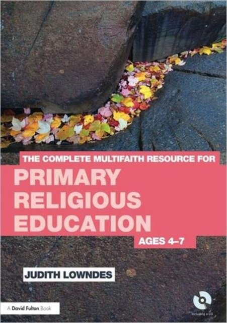 The Complete Multifaith Resource for Primary Religious Education