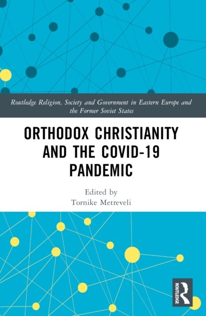 Orthodox Christianity and the COVID-19 Pandemic