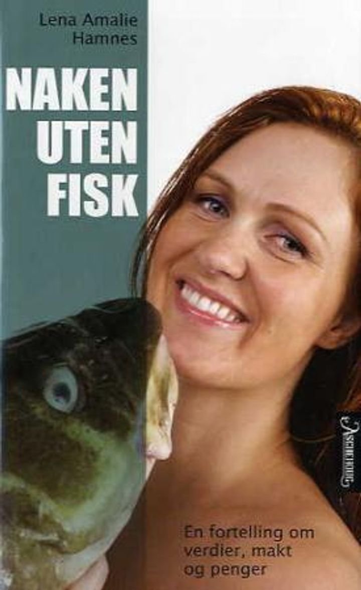 Naken uten fisk - en fortelling om verdier, makt og penger