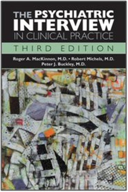 The Psychiatric Interview in Clinical Practice