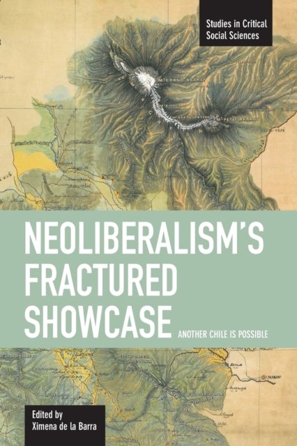 Neoliberalism''s Fractured Showcase