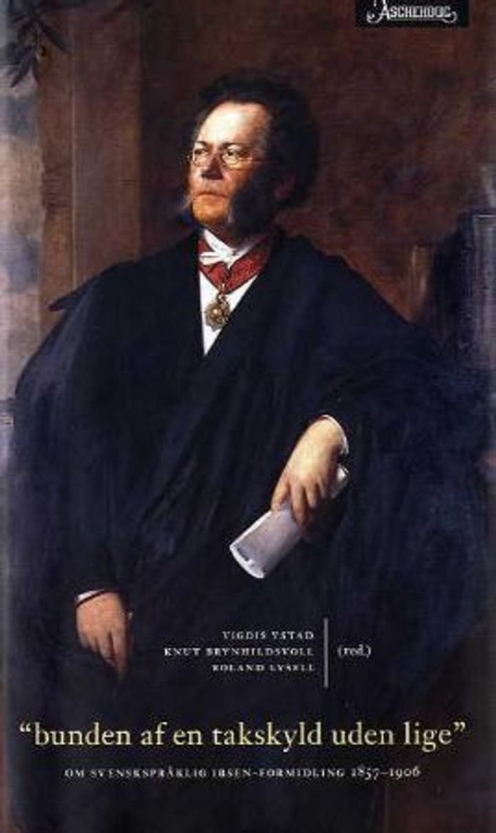 Bunden af en takskyld uden lige - om svenskspråklig Ibsen-formidling 1857-1906
