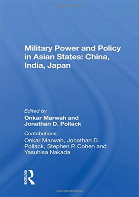 Military Power And Policy In Asian States