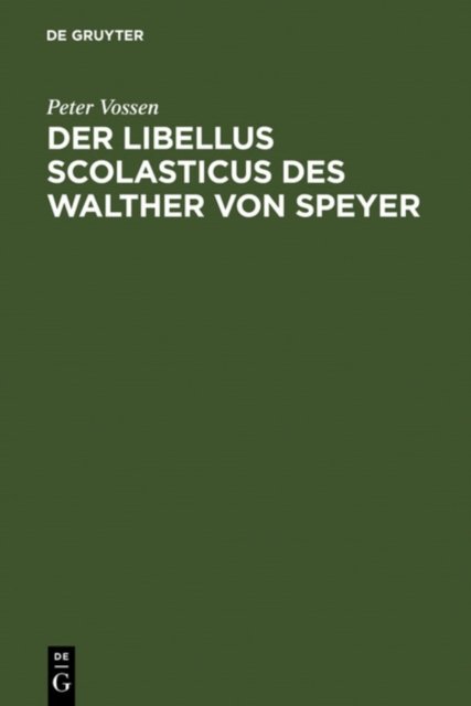 Der Libellus Scolasticus des Walther von Speyer