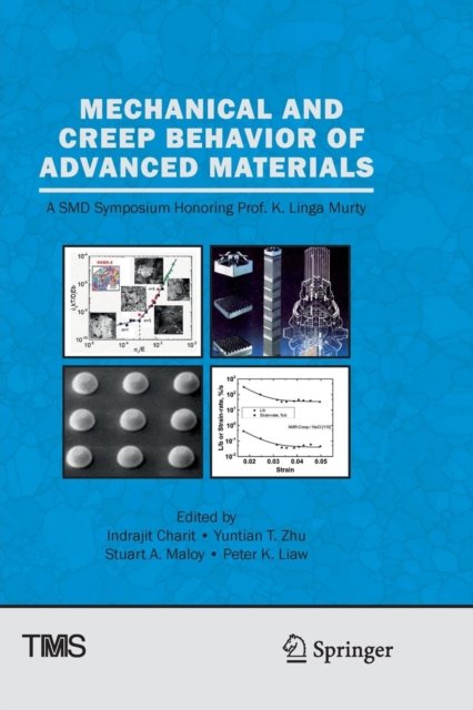 Mechanical and Creep Behavior of Advanced Materials