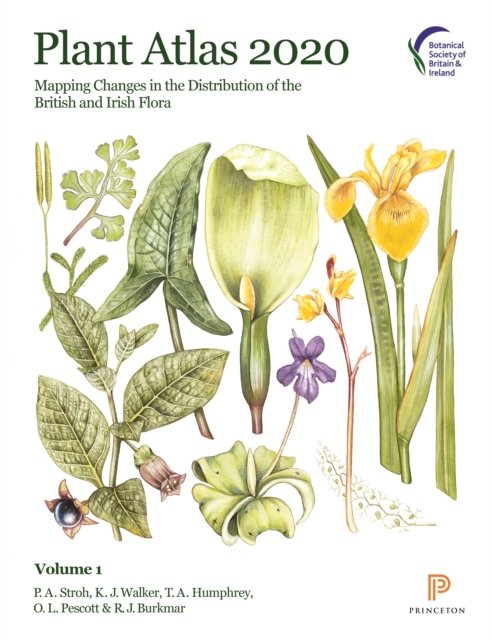 Plant Atlas 2020 – Mapping Changes in the Distribution of the British and Irish Flora