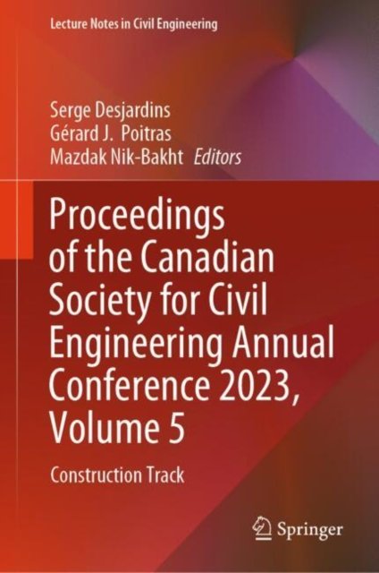Proceedings of the Canadian Society for Civil Engineering Annual Conference 2023