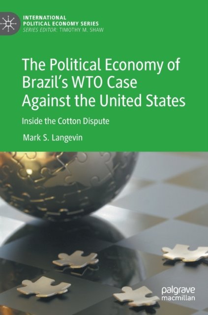 The Political Economy of Brazil’s WTO Case Against the United States
