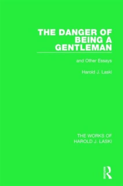 The Danger of Being a Gentleman