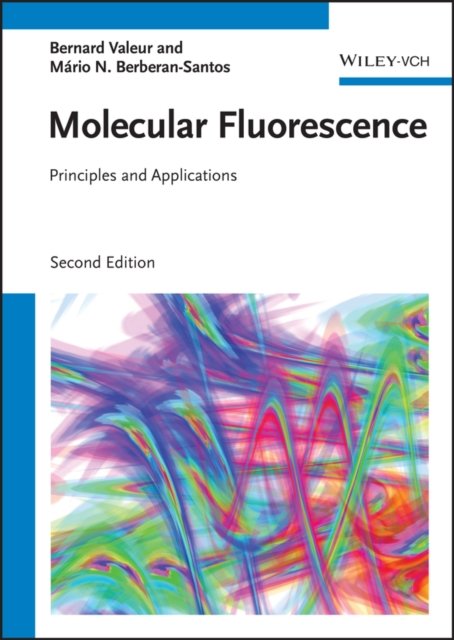Molecular Fluorescence 2e –  Principles and Applications