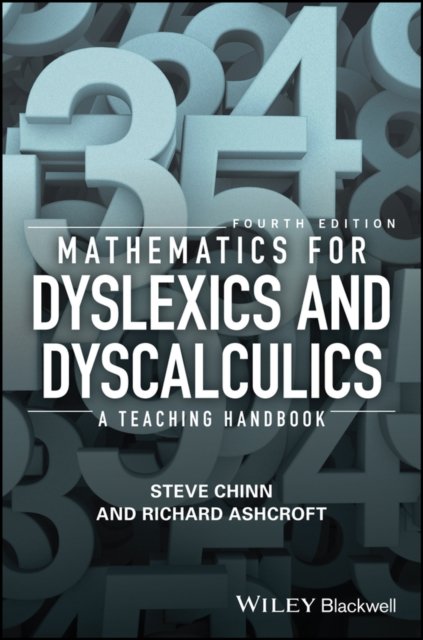 Mathematics for Dyslexics and Dyscalculics – A Teaching Handbook 4e