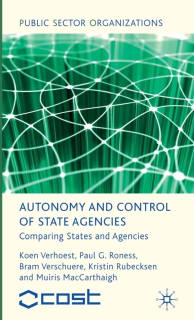 Autonomy and Control of State Agencies
