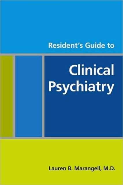 Resident''s Guide to Clinical Psychiatry