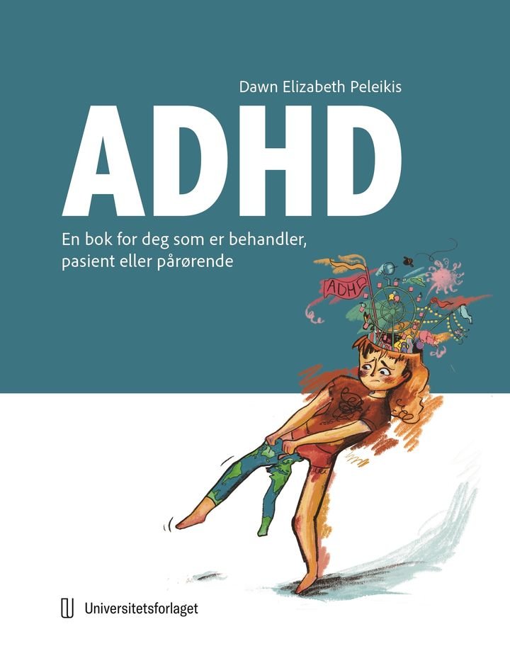 ADHD - en bok for deg som er behandler, pasient eller pårørende