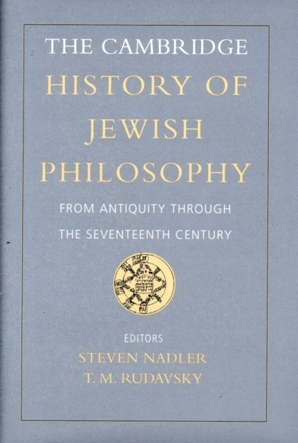 The Cambridge History of Jewish Philosophy