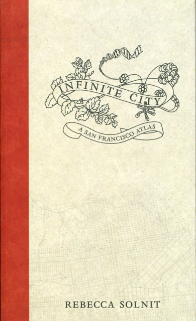 Infinite City – A San Francisco Atlas