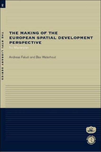 The Making of the European Spatial Development Perspective