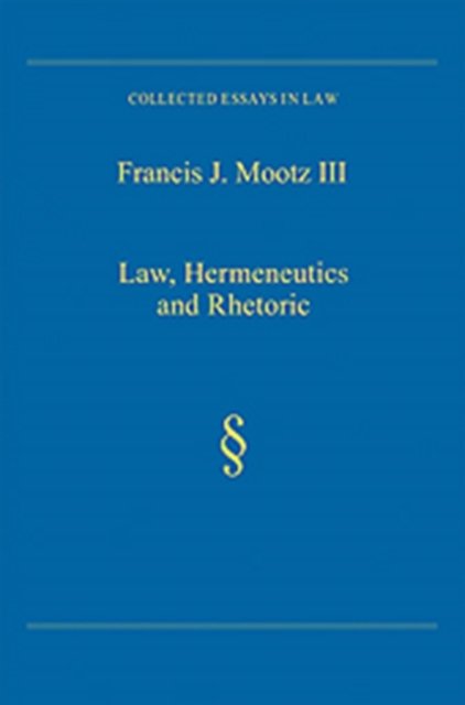 Law, Hermeneutics and Rhetoric
