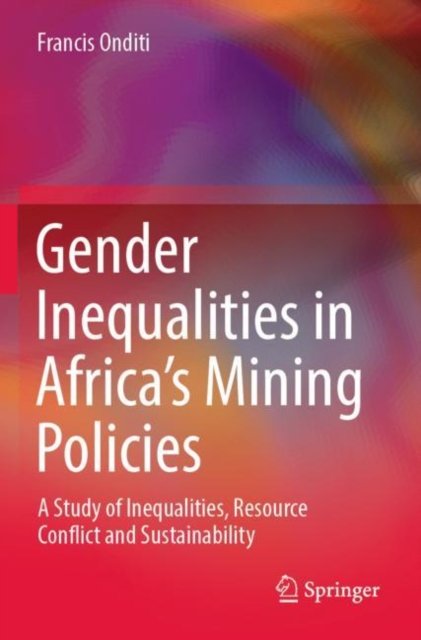 Gender Inequalities in Africa''s Mining Policies