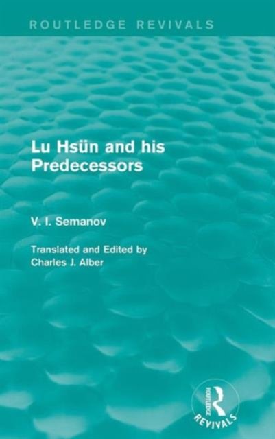 Lu Hsun and his Predecessors