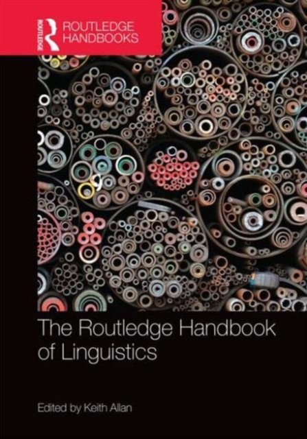 The Routledge Handbook of Linguistics
