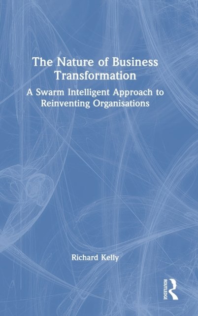 The Nature of Business Transformation