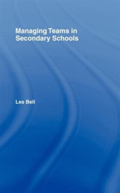 Managing Teams in Secondary Schools