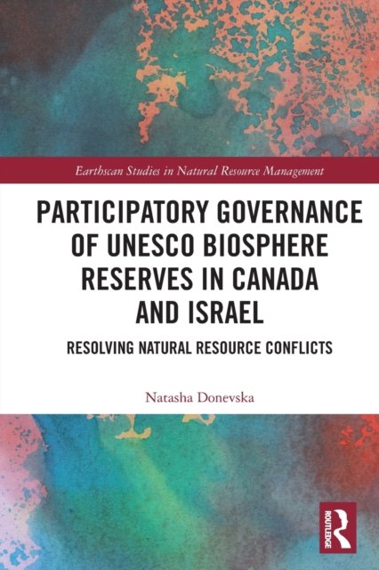 Participatory Governance of UNESCO Biosphere Reserves in Canada and Israel