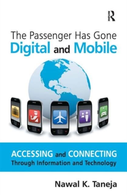 The Passenger Has Gone Digital and Mobile