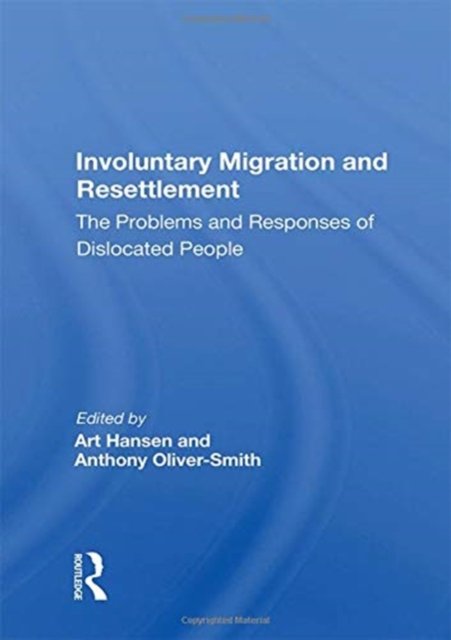 Involuntary Migration And Resettlement