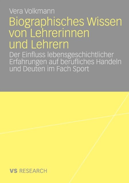 Biographisches Wissen von Lehrerinnen und Lehrern